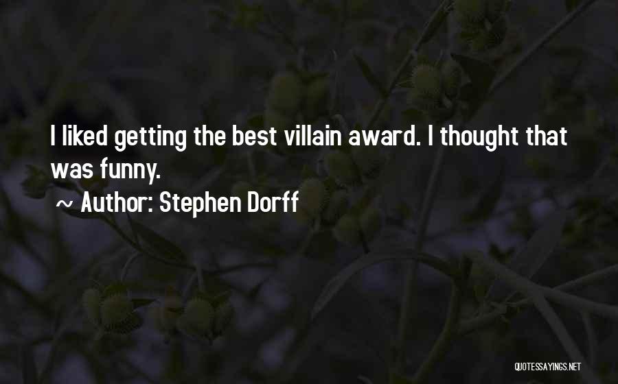 Stephen Dorff Quotes 1862798