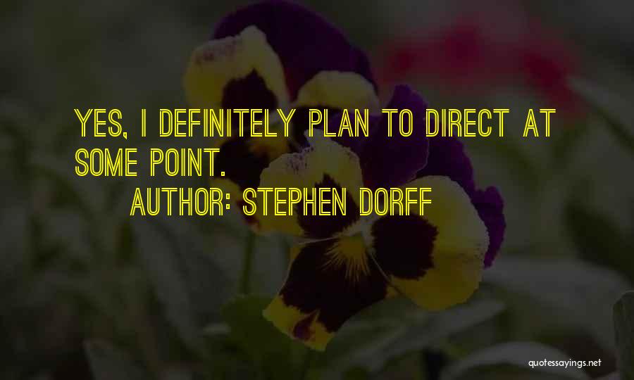 Stephen Dorff Quotes 1979679