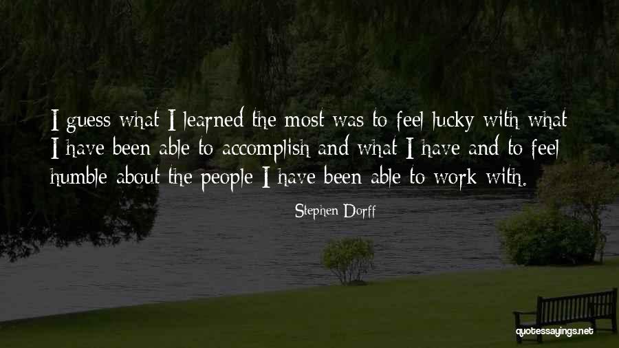 Stephen Dorff Quotes 545208 Stephen Dorff Quotes 545208