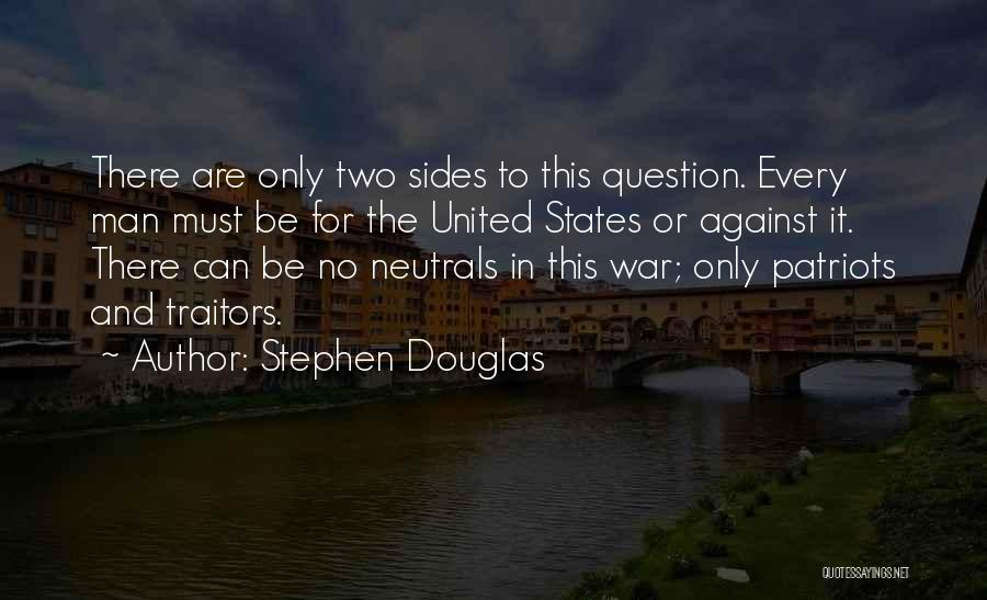 Stephen Douglas Quotes 2225629