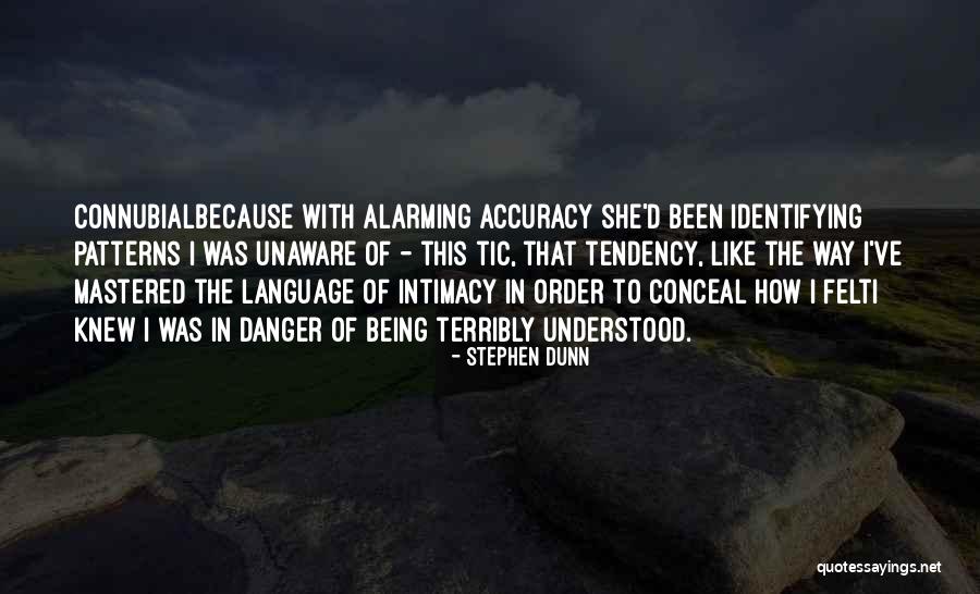 Stephen Dunn Quotes 1347809