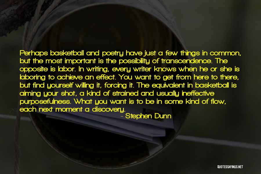 Stephen Dunn Quotes 1730298