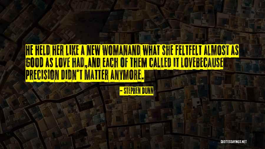 Stephen Dunn Quotes 1897240 Stephen Dunn Quotes 1897240