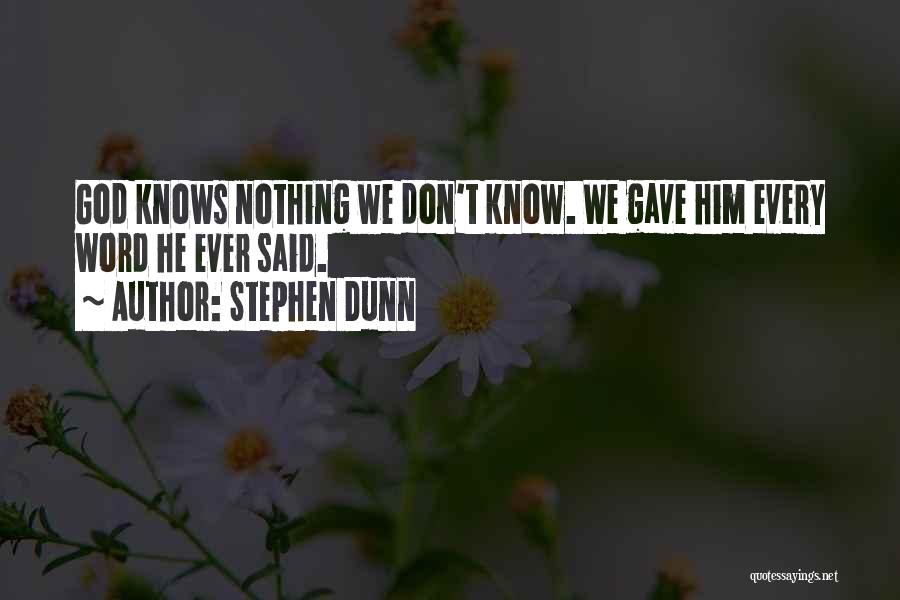 Stephen Dunn Quotes 677669