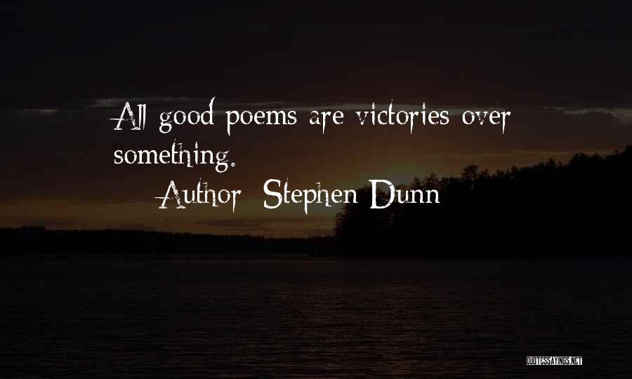 Stephen Dunn Quotes 771683