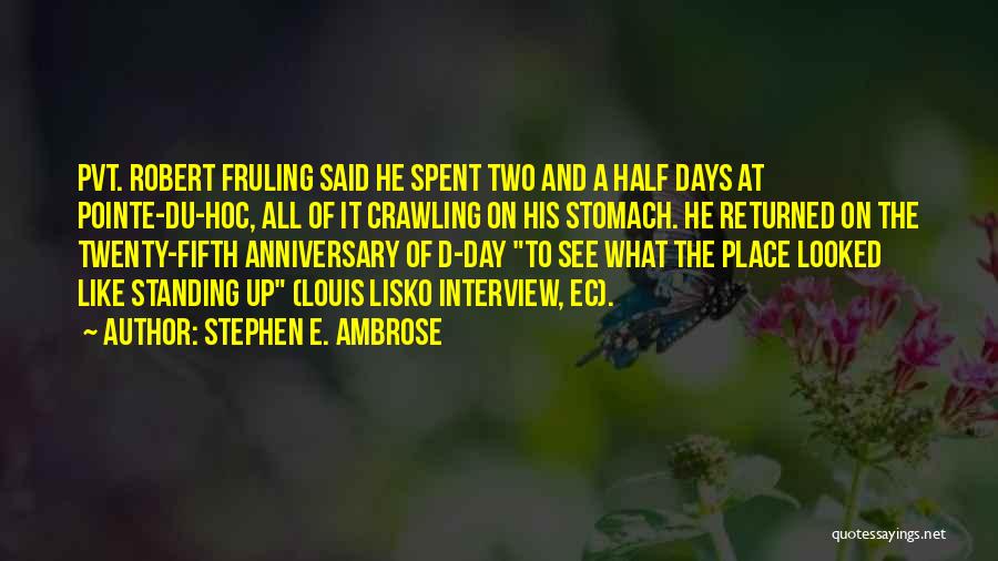 Stephen E. Ambrose Quotes 1259931