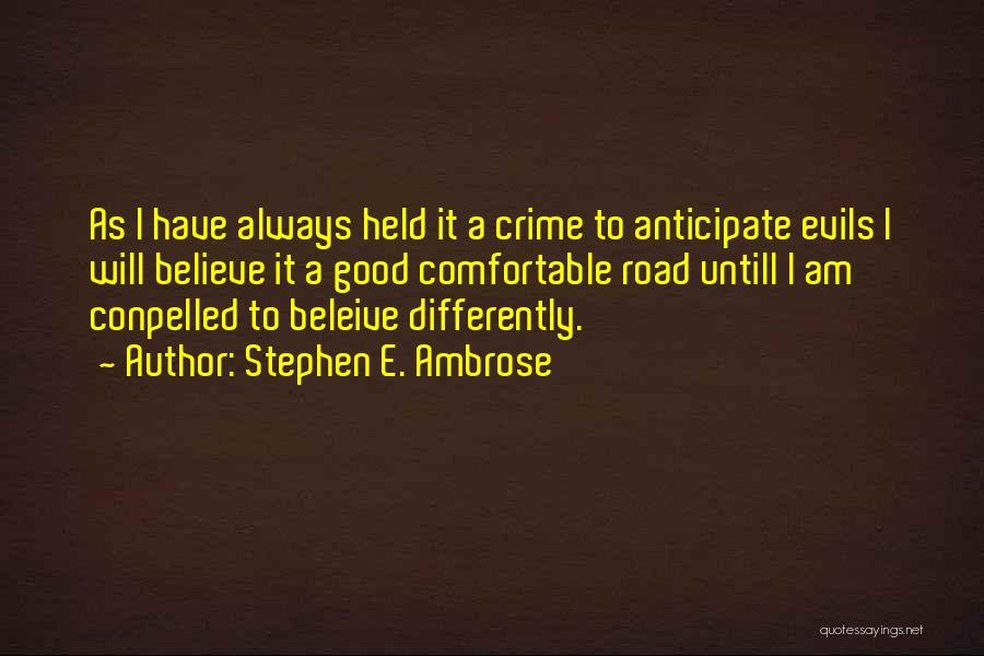 Stephen E. Ambrose Quotes 139449