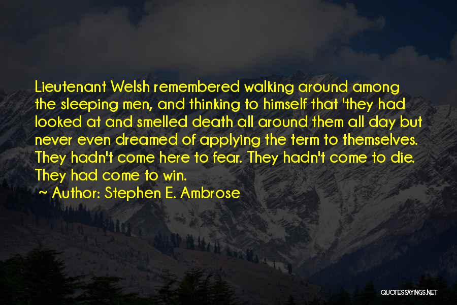 Stephen E. Ambrose Quotes 1495453