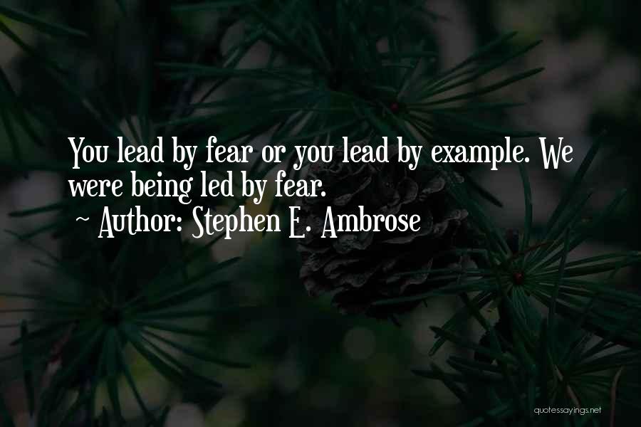 Stephen E. Ambrose Quotes 181420