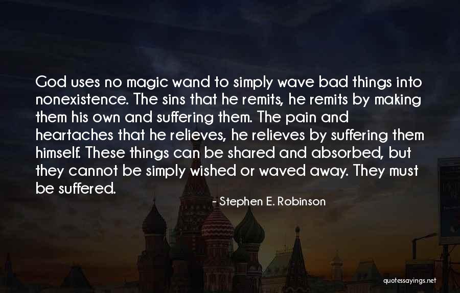 Stephen E. Robinson Quotes 91214 Stephen E. Robinson Quotes 91214