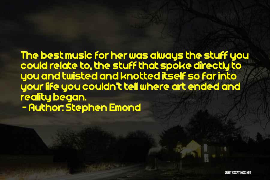 Stephen Emond Quotes 1419402