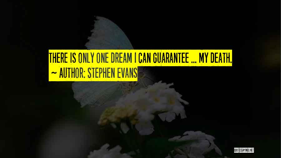 Stephen Evans Quotes 1701532