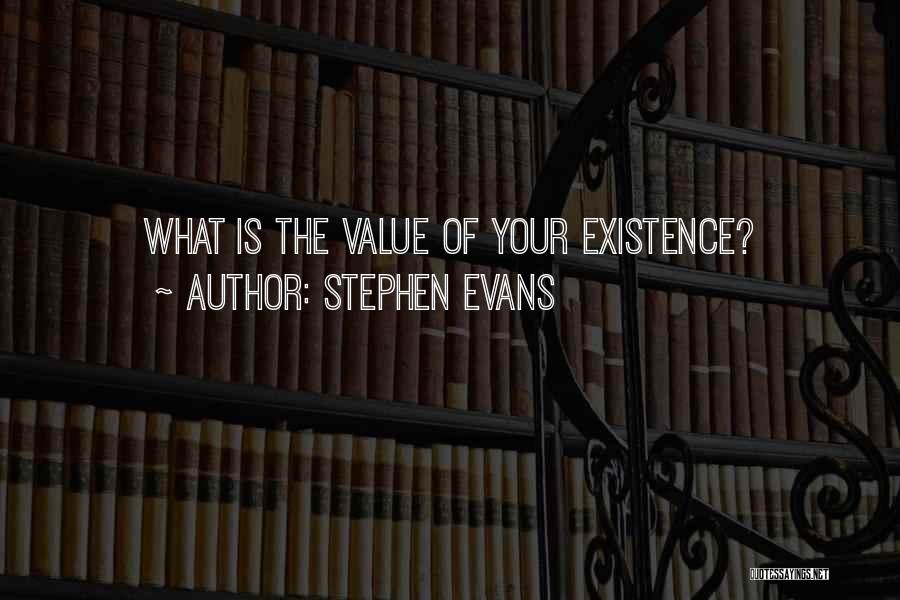 Stephen Evans Quotes 2176547