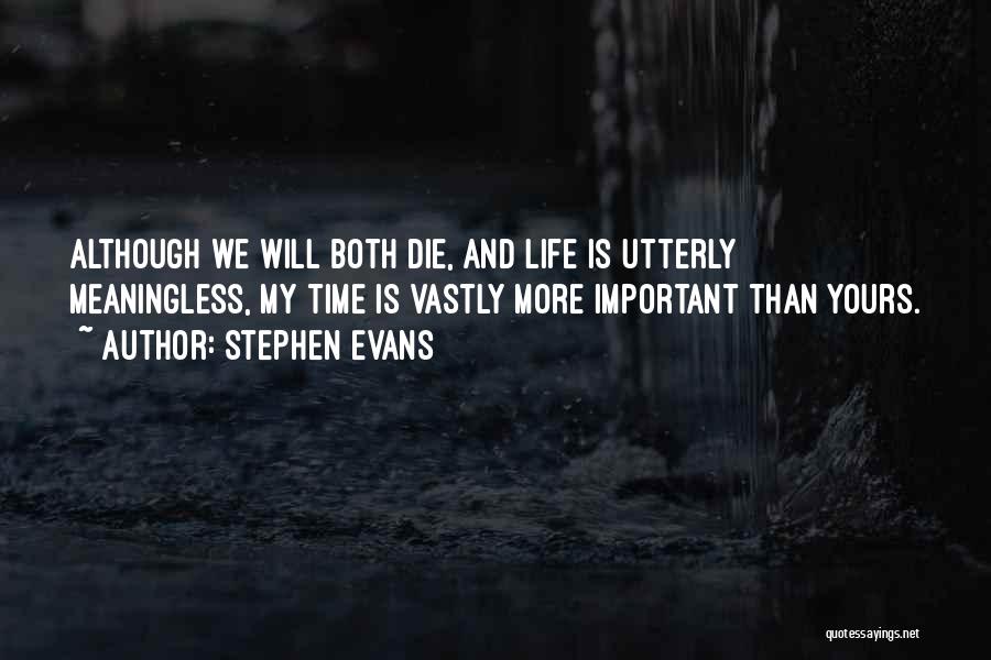 Stephen Evans Quotes 2230043