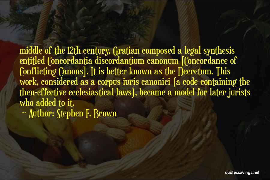 Stephen F. Brown Quotes 1706907