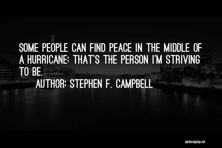 Stephen F. Campbell Quotes 1745241