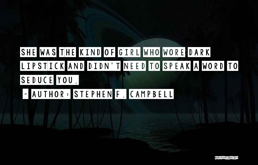 Stephen F. Campbell Quotes 2055027