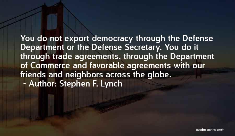 Stephen F. Lynch Quotes 1984660