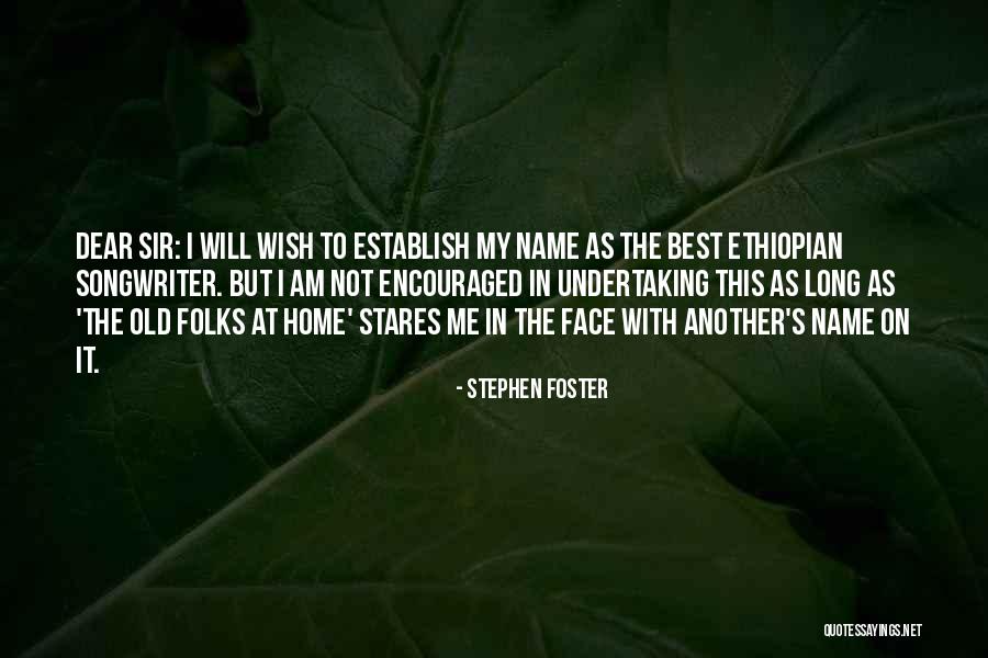 Stephen Foster Quotes 369930