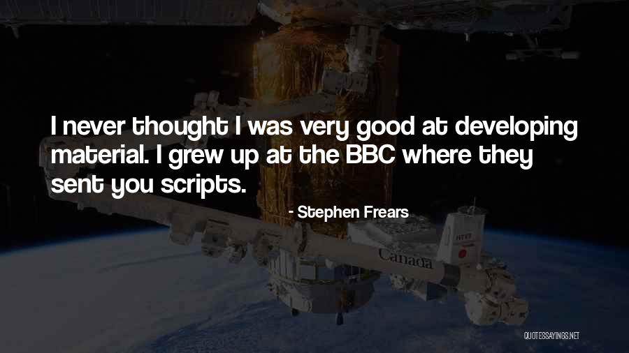 Stephen Frears Quotes 1787856