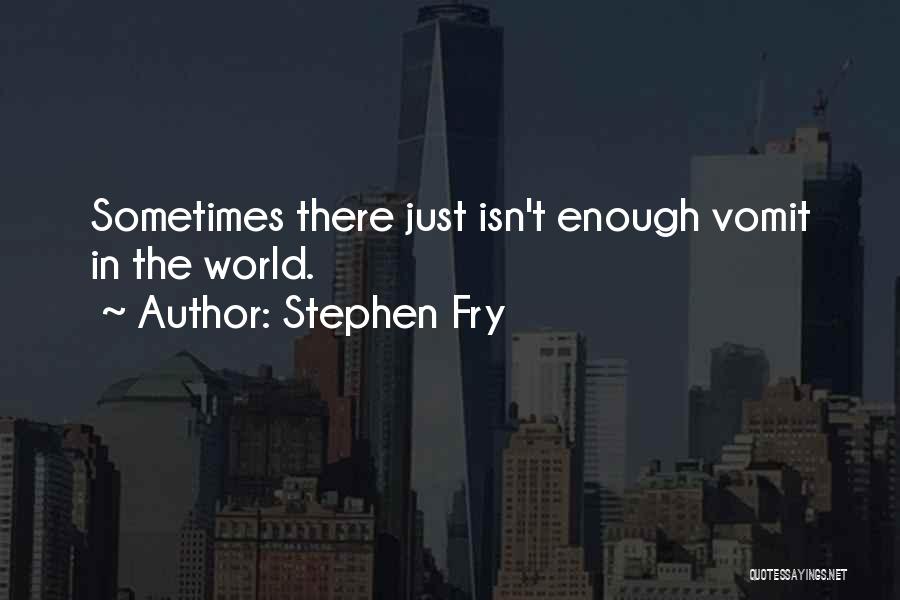 Stephen Fry Quotes 1544887