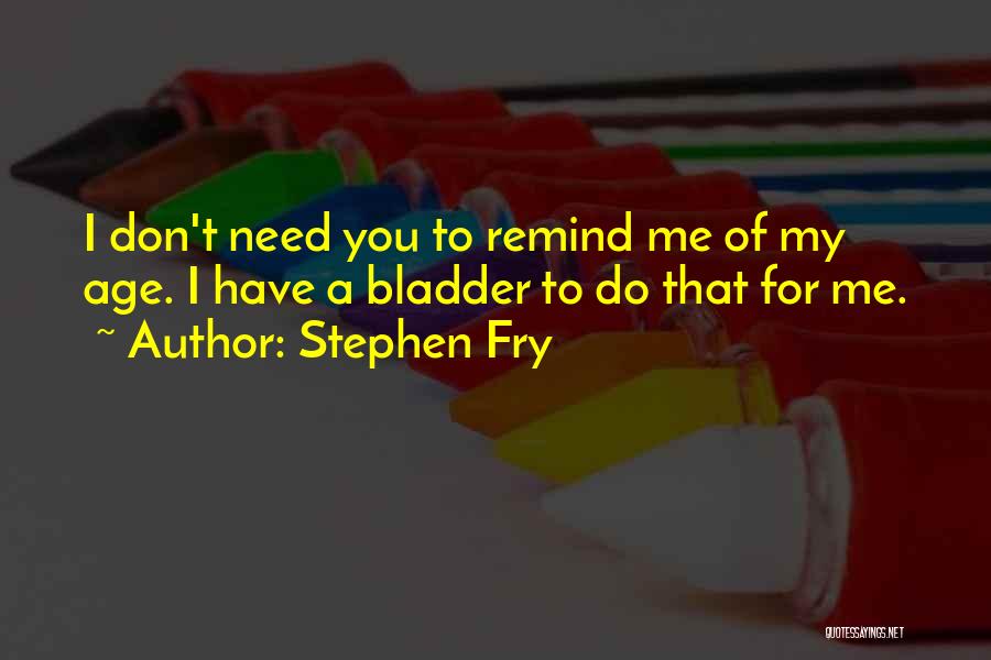 Stephen Fry Quotes 1549988