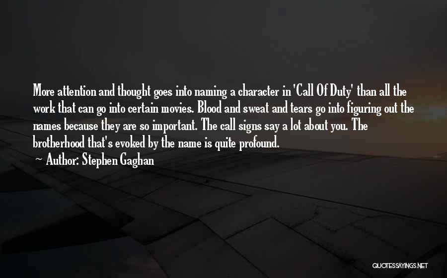 Stephen Gaghan Quotes 119617