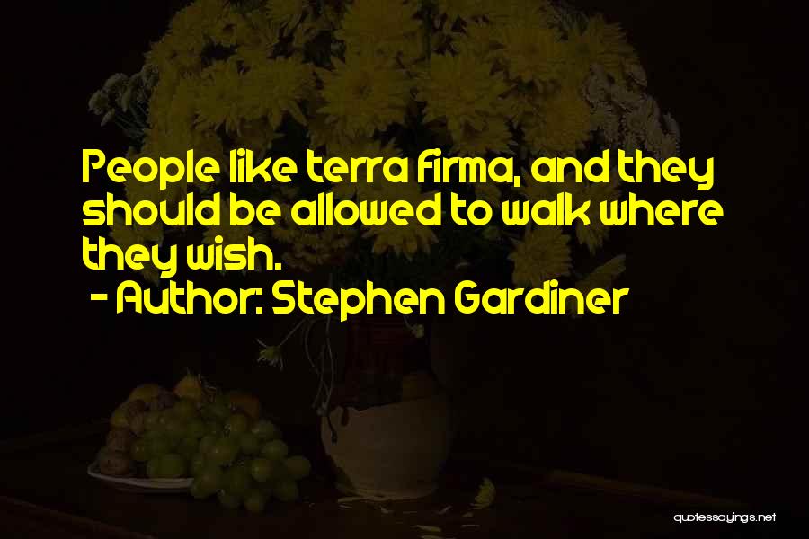 Stephen Gardiner Quotes 505094