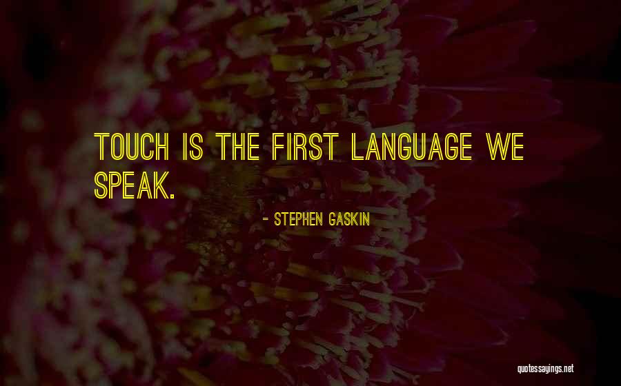Stephen Gaskin Quotes 1402543 Stephen Gaskin Quotes 1402543