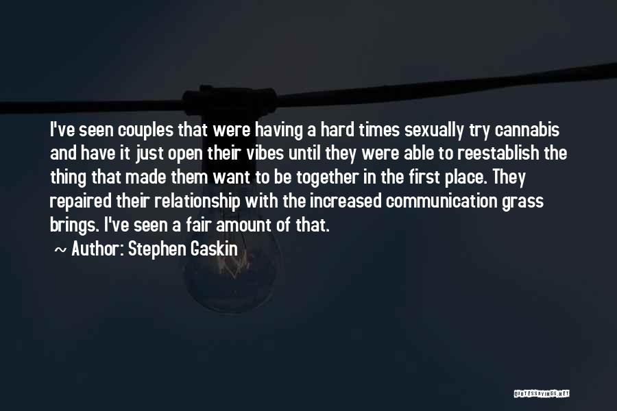 Stephen Gaskin Quotes 1780838