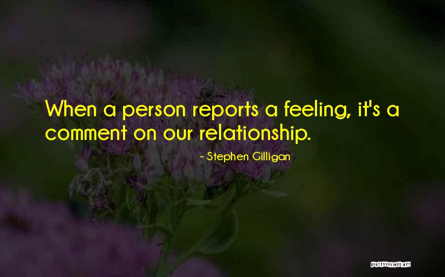 Stephen Gilligan Quotes 444142 Stephen Gilligan Quotes 444142