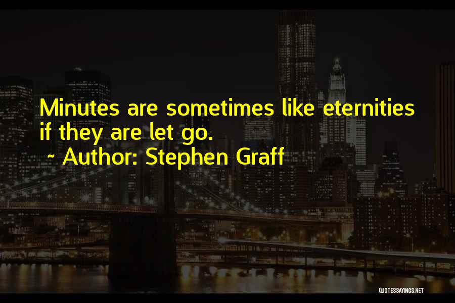 Stephen Graff Quotes 2233072