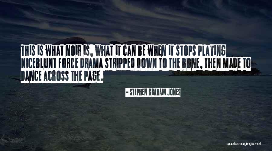 Stephen Graham Jones Quotes 1599153 Stephen Graham Jones Quotes 1599153