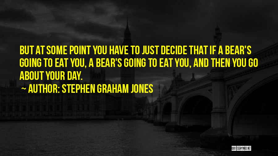 Stephen Graham Jones Quotes 1748412