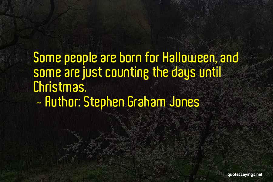 Stephen Graham Jones Quotes 1955988