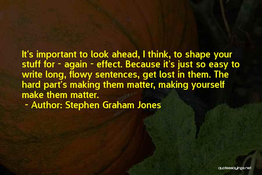 Stephen Graham Jones Quotes 2080300