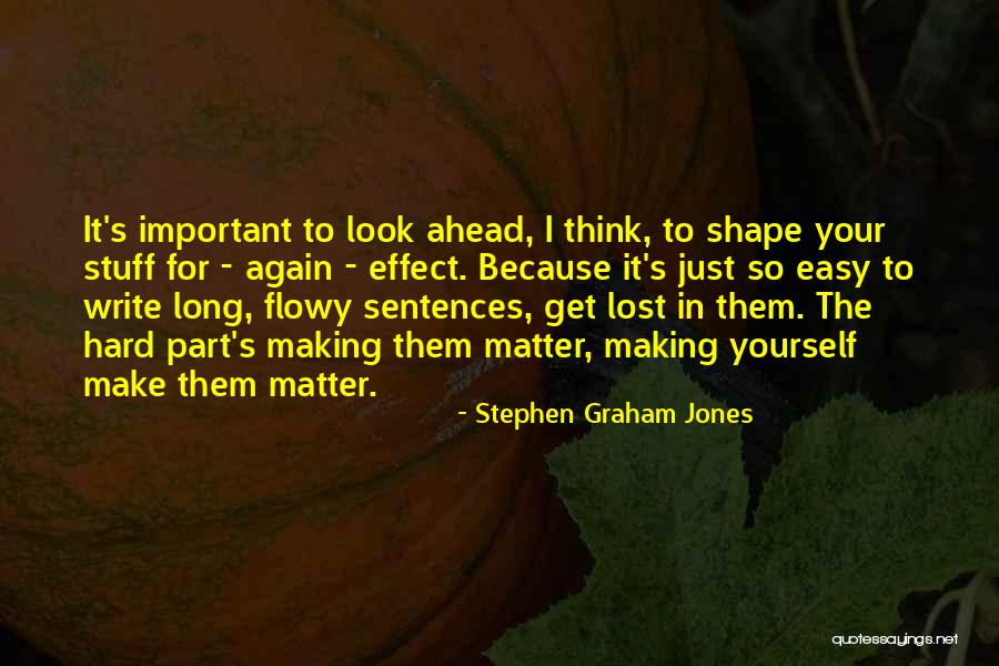 Stephen Graham Jones Quotes 2080300