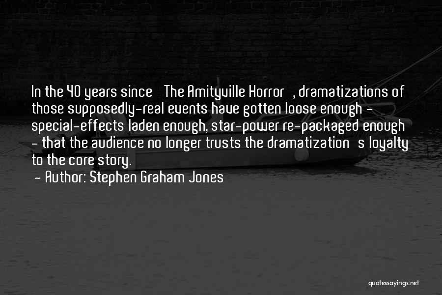 Stephen Graham Jones Quotes 330725