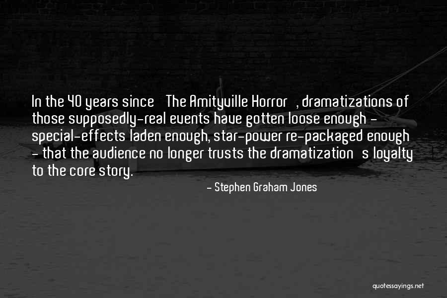 Stephen Graham Jones Quotes 330725