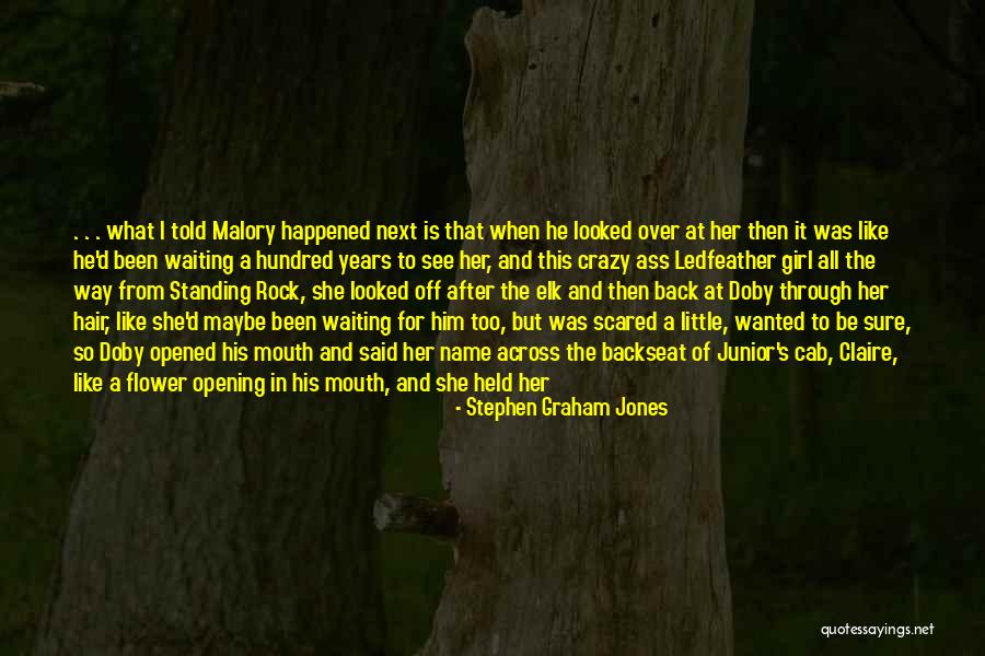 Stephen Graham Jones Quotes 445332 Stephen Graham Jones Quotes 445332