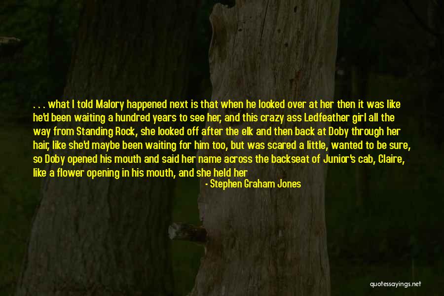 Stephen Graham Jones Quotes 445332