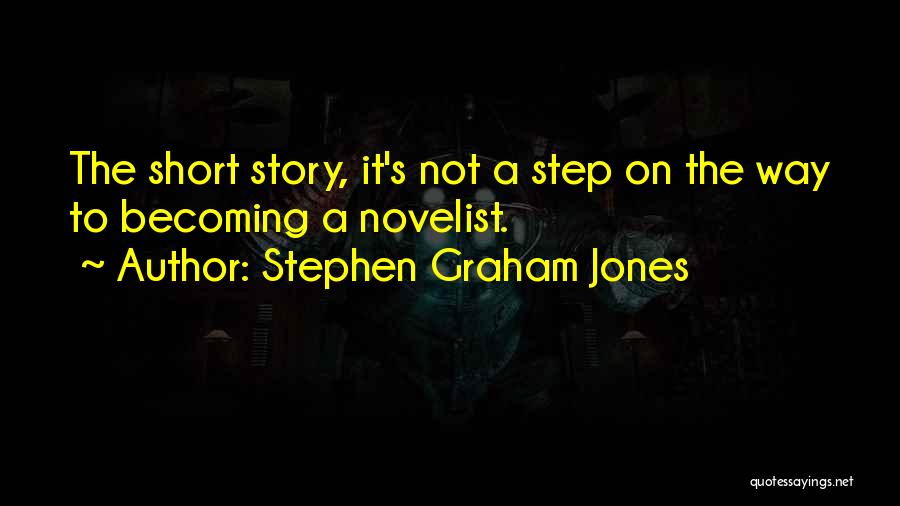 Stephen Graham Jones Quotes 471340