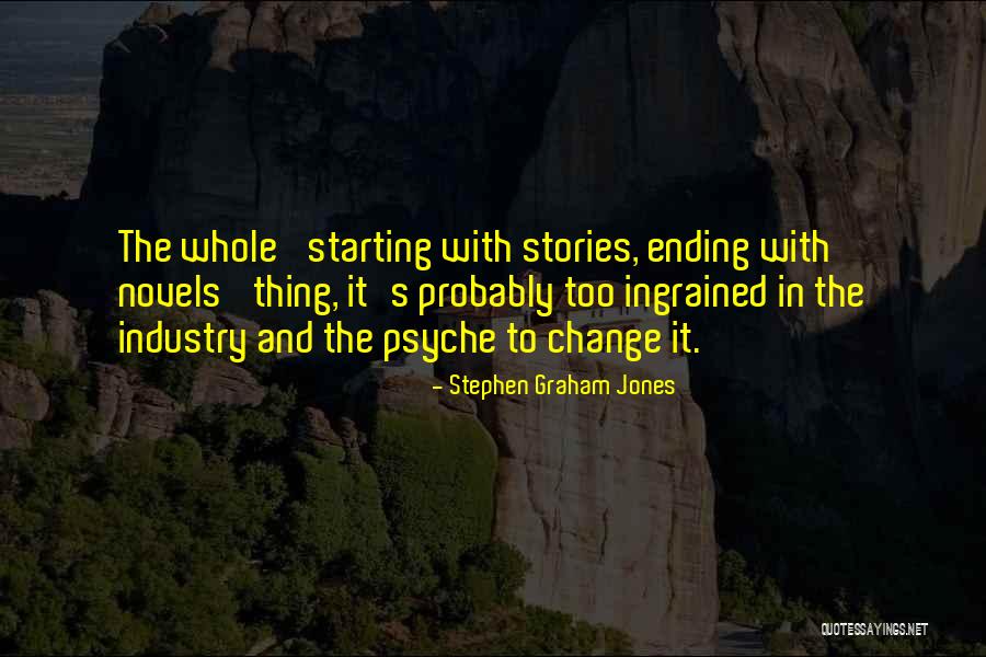 Stephen Graham Jones Quotes 491948 Stephen Graham Jones Quotes 491948