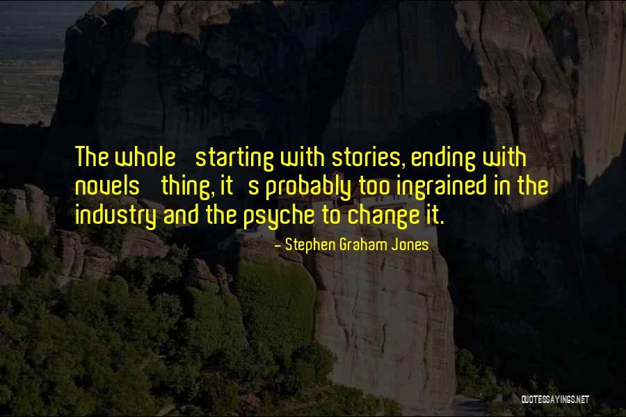 Stephen Graham Jones Quotes 491948