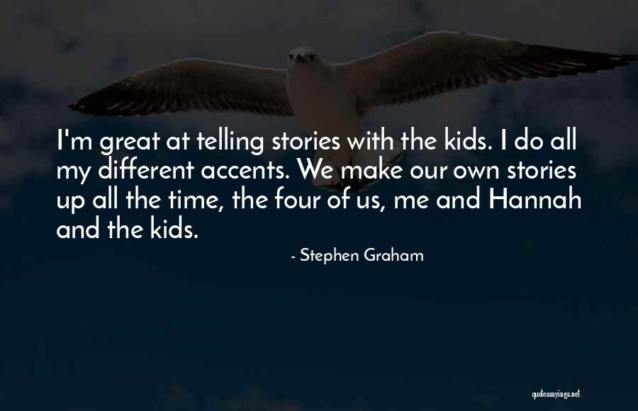 Stephen Graham Quotes 1599100