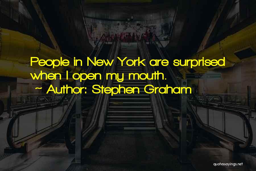 Stephen Graham Quotes 875375