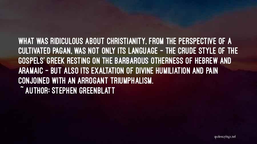 Stephen Greenblatt Quotes 1161910