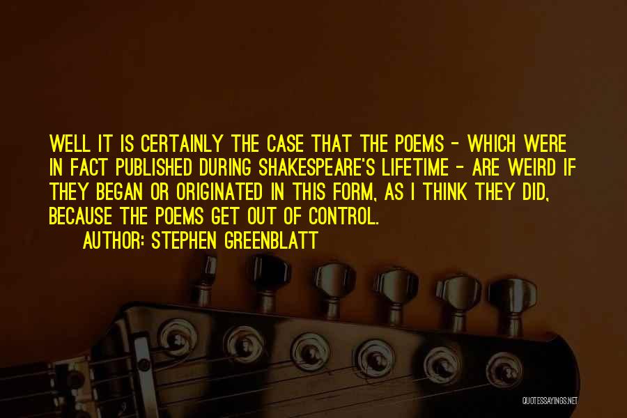 Stephen Greenblatt Quotes 2242477