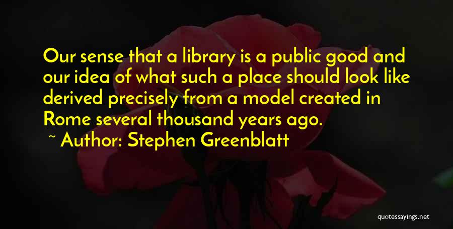 Stephen Greenblatt Quotes 315671