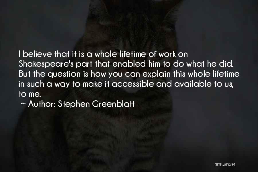 Stephen Greenblatt Quotes 441016